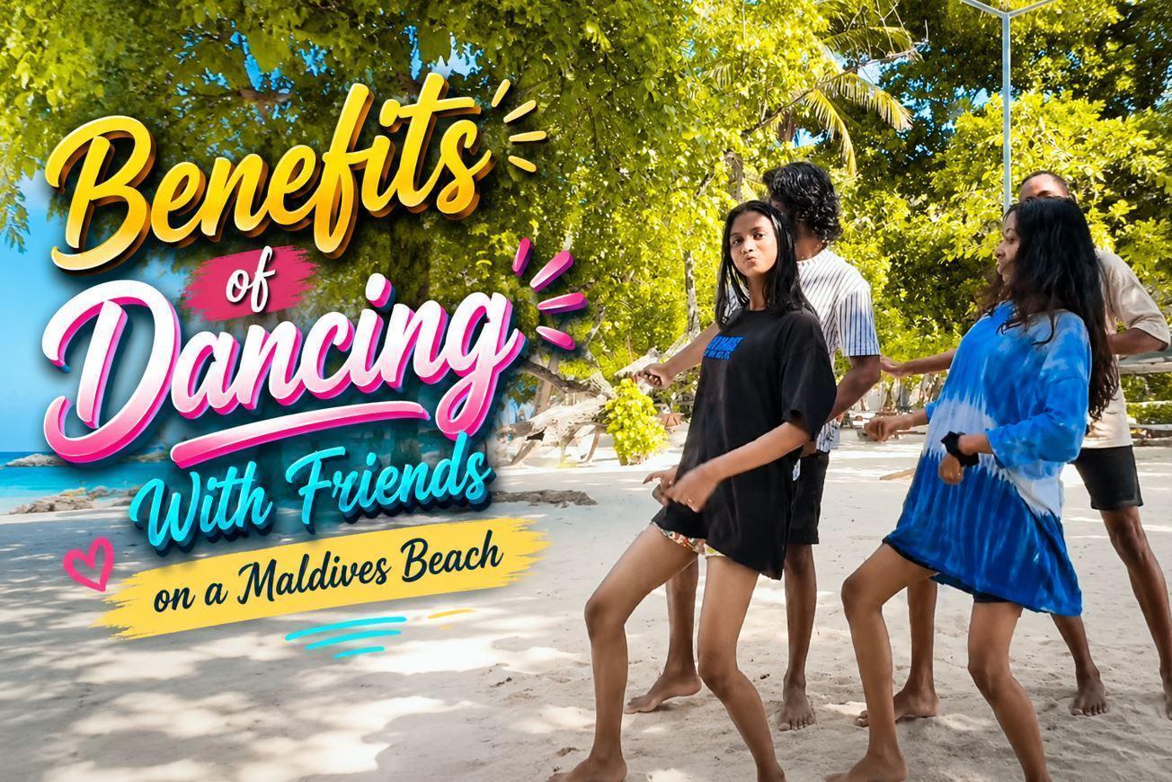 Unlocking Pure Joy: The Unbeatable Benefits of Dancing With Friends on a Maldives Beach