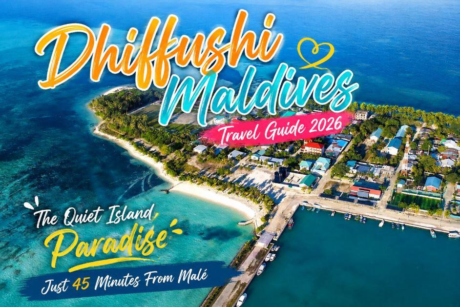 Dhiffushi Maldives Travel Guide : The Quiet Island Paradise Just 45 Minutes From Mal&eacute;
