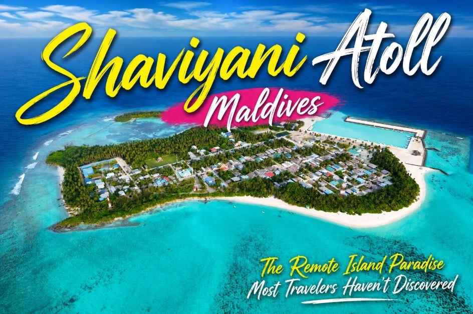 Shaviyani Atoll Maldives: The Remote Island Paradise Most Travelers Haven&rsquo;t Discovered